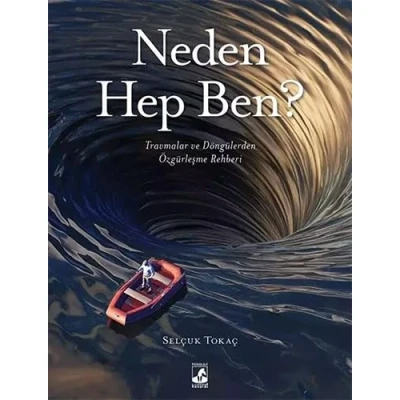 Abbildung von Neden Hep Ben?: Travmalar ve Döngülerden