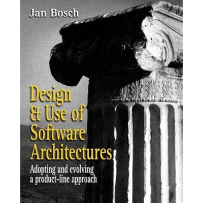 Abbildung von Design and Use of Software Architectures: Adopting Evolving a Product Line Approach