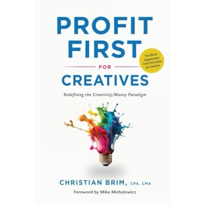 Abbildung von Profit First for Creatives: Redefining the Creativity/Money Paradigm