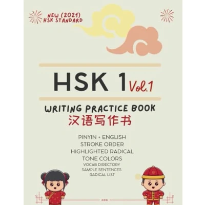 Abbildung von Chinese Characters and HSK 1 Writing Practice Book: Master the ESSENTIAL Characters: Includes Stroke Order, Highlighted Radicals, Colored Tones: Using NEW 2021 Standard