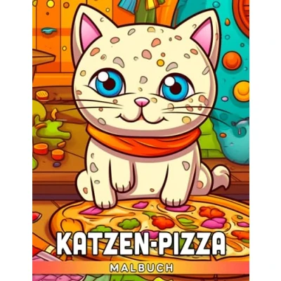 Abbildung von Katzen Pizza Malbuch: Lustige Haustiere und leckere Pizzakuchen Malvorlagen mit schönen Illustrationen für Kinder Jugendliche Geschenkidee ... zur Stressreduzierung Entspannung