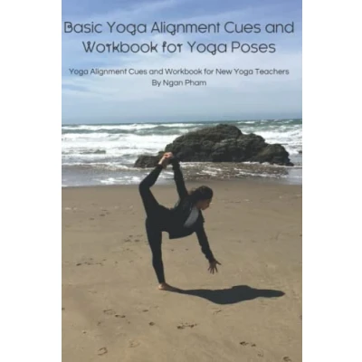 Abbildung von Basic Yoga Alignment Cues and Workbook for Poses: New Teachers