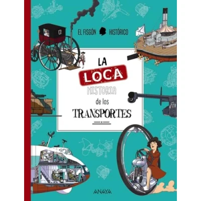 Abbildung von La loca historia de los transportes (OCIO y CONOCIMIENTOS Ocio conocimientos)
