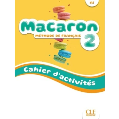 Abbildung von Macaron 2: Niveau A1 Cahier d&#039;activites + Audio: d&#039;activités