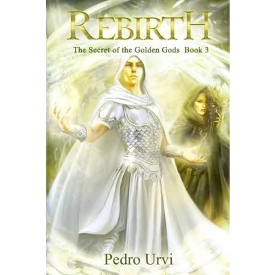 Abbildung von Rebirth: (The Secret of the Golden Gods, Book 3)