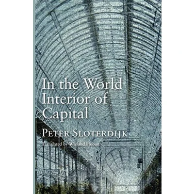 Abbildung von In the World Interior of Capital: Towards a Philosophical Theory Globalization: For Globalization
