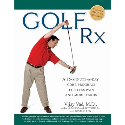 Abbildung von Golf Rx: a 15 Minute Day Core Program for More Yards and Less Pain