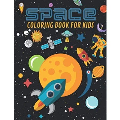 Abbildung von Space Coloring Book for Kids: Astronauts, Planets, Ships and Outer Kids Ages 4 8, 8 12