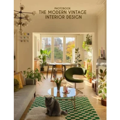 Abbildung von The Modern Vintage Interior Design Photobook: Relax And Enjoy These 30 High Resolution Images Of Designs, Great Book For Relaxation!
