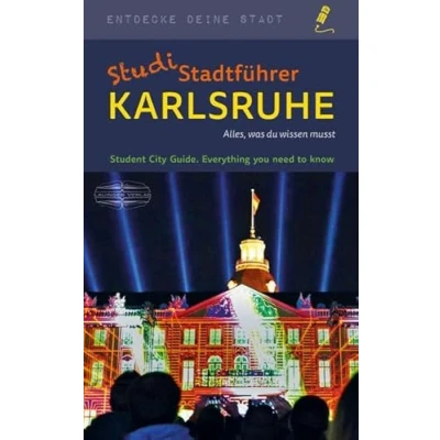 Abbildung von StudiStadtführer Karlsruhe: Alles, was du wissen musst (Entdecke deine Stadt)