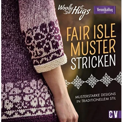 Abbildung von Woolly Hugs Fair Isle Muster stricken. Musterstarke Designs im traditionellen Stil. Farbenfrohe Pullis, Kleider, Schals und mehr in charakteristischen Mustern Farben.