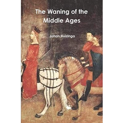 Abbildung von the Waning of Middle Ages
