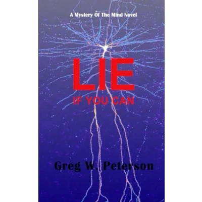 Abbildung von Lie If You Can: A Mystery Of The Mind Novel