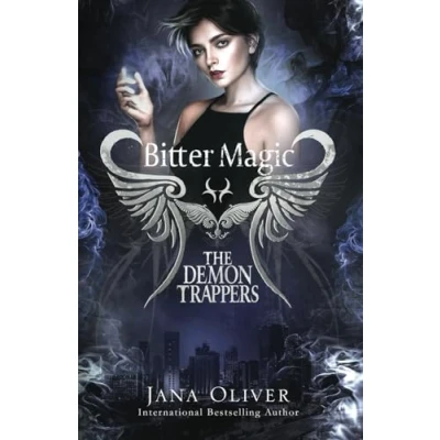 Abbildung von Bitter Magic: Demon Trappers Book 9 (The Series, Band 9)