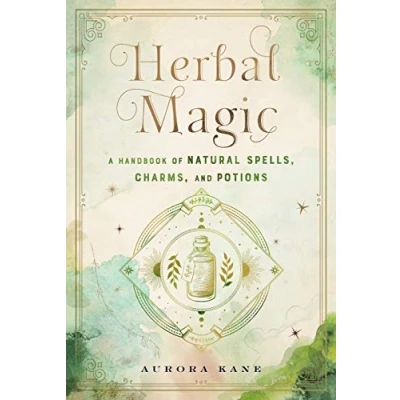 Abbildung von Herbal Magic: A Handbook of Natural Spells, Charms, and Potions (7) (Mystical Handbook, Band 7)
