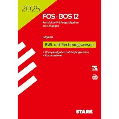 Abbildung von STARK Abiturprüfung FOS/BOS Bayern 2025 Betriebswirtschaftslehre mit Rechnungswesen 12. Klasse