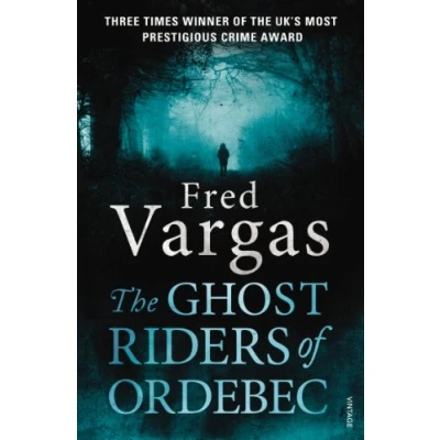 Abbildung von The Ghost Riders of Ordebec: A Commissaire Adamsberg novel (Commissaire Adamsberg, 7)