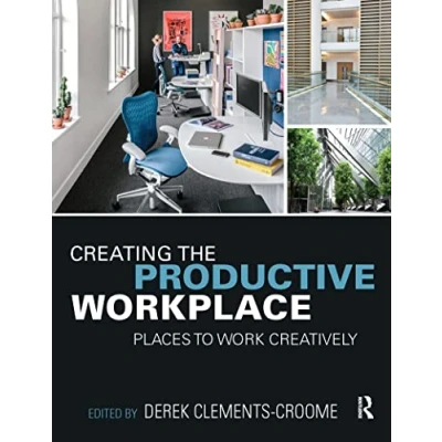 Abbildung von Creating the Productive Workplace: Places to Work Creatively