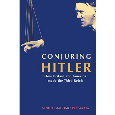 Abbildung von Conjuring Hitler: How Britain and America Made the Third Reich