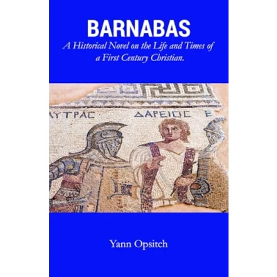 Abbildung von BARNABAS: a Historical Novel on the Life and Times of First Century Christian