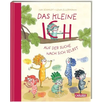 Abbildung von Das kleine Ich auf der Suche nach sich selbst: Eine philosophische Vorlesegeschichte für Kinder ab 5 Jahren.