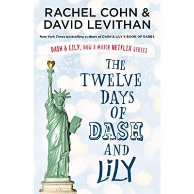 Abbildung von the Twelve Days of Dash and Lily: sequel to unmissable feel good romance 2020 &amp; Lily&#039;s Book Dares, now an original Netflix series!