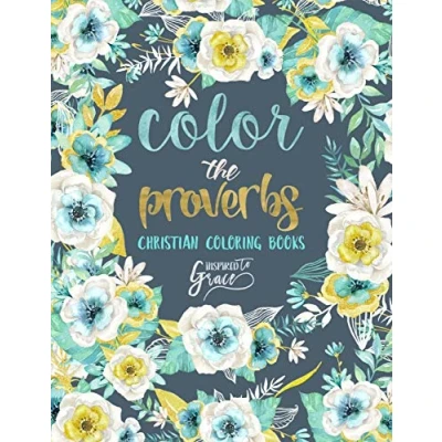 Abbildung von Color The Proverbs: Inspired To Grace: Christian Coloring Books