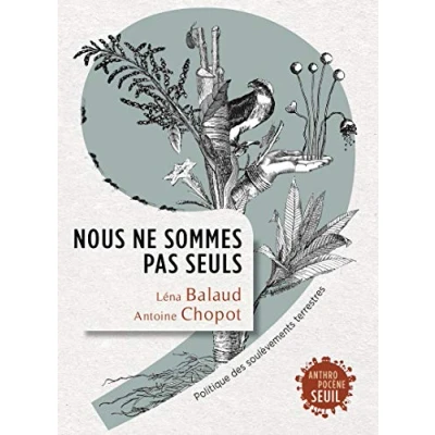 Abbildung von Nous ne sommes pas seuls: Politique des soulèvements terrestres