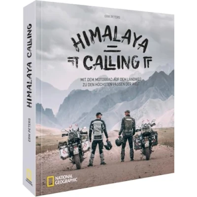 Abbildung von Motorradreise: Himalaya Calling. Mit dem Motorrad von Köln bis nach Nepal: Ein Abenteuerbericht der Extraklasse. einzigartigen Fotografien eines Weltenbummlers.