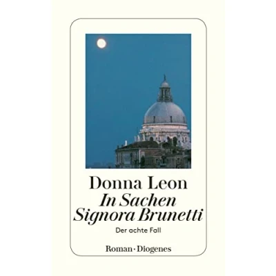 Abbildung von In Sachen Signora Brunetti: Guido Brunettis achter Fall
