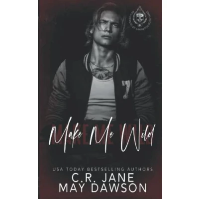 Abbildung von Make Me Wild: A Dark Enemies to Lovers College Romance (Rich Demons of Darkwood, Band 3)