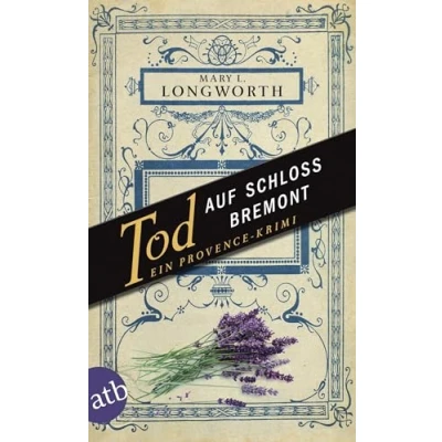 Abbildung von Tod auf Schloss Bremont: Ein Provence Krimi (Verlaque &amp; Bonnet ermitteln, Band 1)