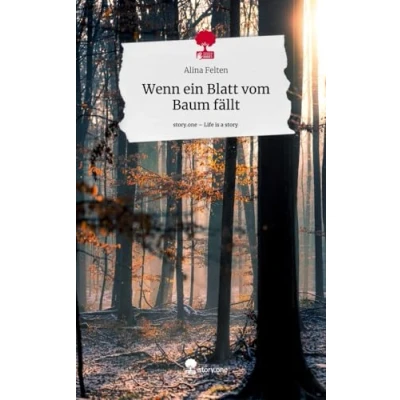 Abbildung von Wenn ein Blatt vom Baum fällt. Life is a Story story.one
