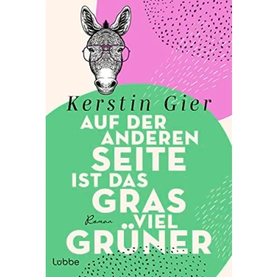 Abbildung von Auf der anderen Seite ist das Gras viel grüner: Roman