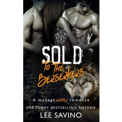 Abbildung von Sold to the Berserkers: A Menage Shifter Romance (Berserker Saga, Band 1)