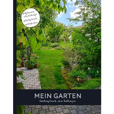 Abbildung von Mein Garten Gartenplaner zum Eintragen: Plane deine Pflanzen und Gartengestaltung für&#039;s ganze Jahr mit diesem undatierten 53 Wochen Gartenkalender