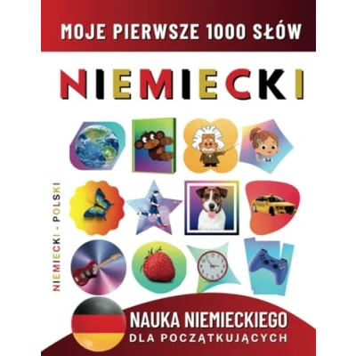 Abbildung von Nauka Niemieckiego dla Początkujących, Moje Pierwsze 1000 Słów: Dwujęzyczna Niemiecki Polski Książka do Nauki Języka Dzieci i Dorosłych
