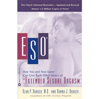 Abbildung von Eso: How You and Your Lover Can Give Each Other Hours of *Extended Sexual Orgasm