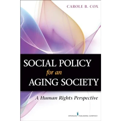Abbildung von Social Policy for an Aging Society: A Human Rights Perspective