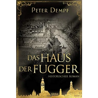 Abbildung von Das Haus der Fugger: Historischer Roman