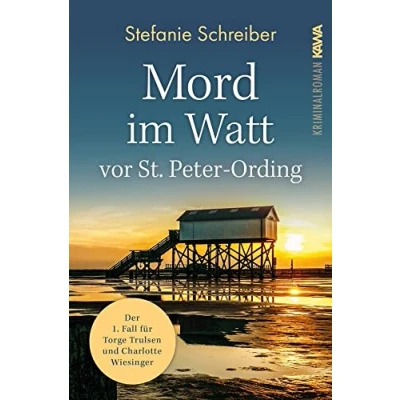 Abbildung von Mord im Watt vor St. Peter Ording: Der erste Fall für Torge Trulsen und Charlotte Wiesinger (Torge Kriminalroman 1)