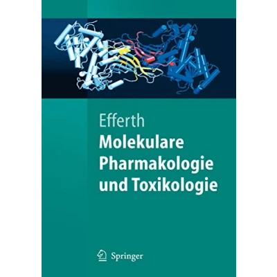 Abbildung von Molekulare Pharmakologie und Toxikologie: Biologische Grundlagen von Arzneimitteln Giften (Springer Lehrbuch) (German Edition)