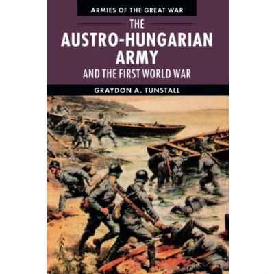 Abbildung von the Austro Hungarian Army and First World War (Armies of Great War)