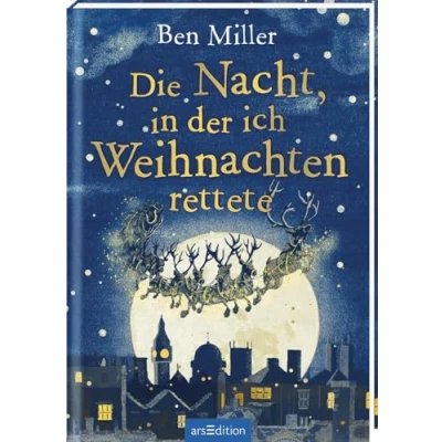 Abbildung von Die Nacht, in Der ich Weihnachten rettete: Kinderbuch ab 8 Jahren Bestseller aus England mit viel Humor und Weihnachtszauber!