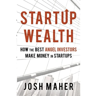 Abbildung von Startup Wealth: How the Best Angel Investors Make Money in Startups