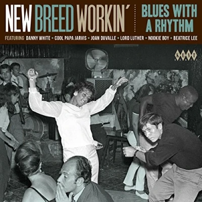 Abbildung von New Breed Workin Blues With a Rhythm