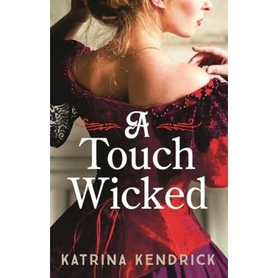 Abbildung von A Touch Wicked: brand new for 2024 steamy and spicy historical romance novel (Private Arrangements)