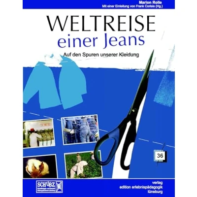 Abbildung von Weltreise einer Jeans: Auf den Spuren unserer Kleidung (Kleine Schriften zur Erlebnispädagogik)