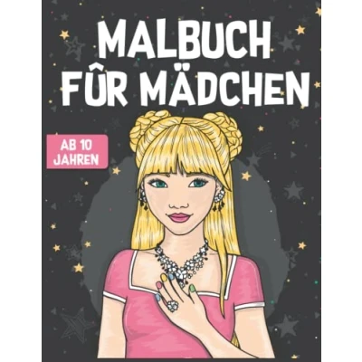 Abbildung von MALBUCH FÜR MÄDCHEN AB 10 JAHREN: Inklusiver weiterer Inspirationen zum Ausmalen Zen inspiriertes Beschäftigungsbuch für kreative Entfaltung &amp; ... Entspannende Muster Achtsames Malen