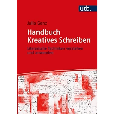 Abbildung von Handbuch Kreatives Schreiben: Literarische Techniken verstehen und anwenden